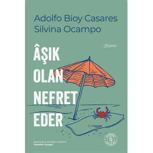 Âşık Olan Nefret Eder