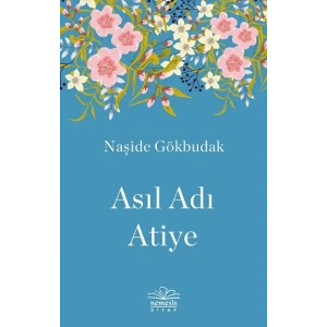Asıl Adı Atiye
