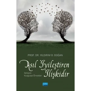 ASIL İYİLEŞTİREN İLİŞKİDİR - İletişim: Kurgusal Örnekler