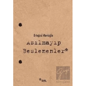 Asılmayıp Beslenenler