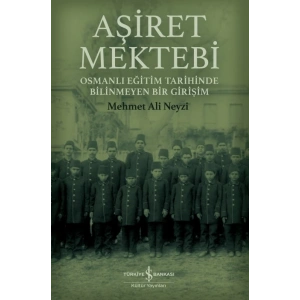 Aşiret Mektebi – Osmanlı Eğitim Tarihinde Bilinmeyen Bir Girişim