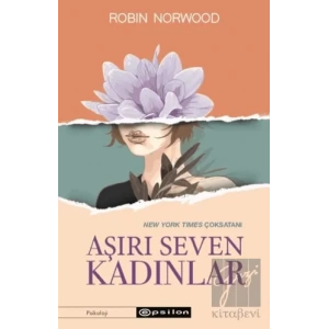 Aşırı Seven Kadınlar