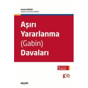 Aşırı Yararlanma (Gabin) Davaları