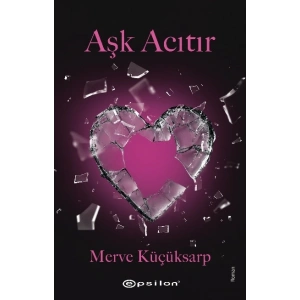Aşk Acıtır