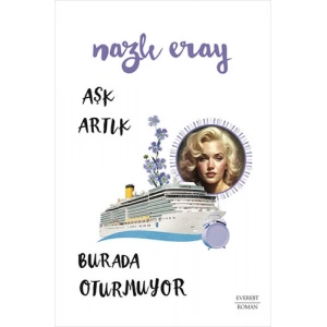 Aşk Artık Burada Oturmuyor