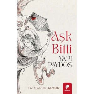 Aşk Bitti Yapı Paydos