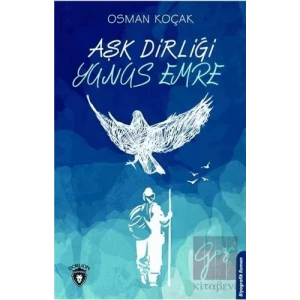 Aşk Dirliği Yunus Emre