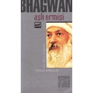 Aşk Ermişi Bhagwan Bireyin Yaşamda Yetkinleşme Öğretisi