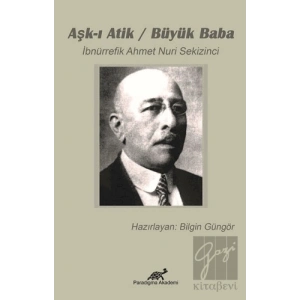 Aşk-ı Atik - Büyük Baba
