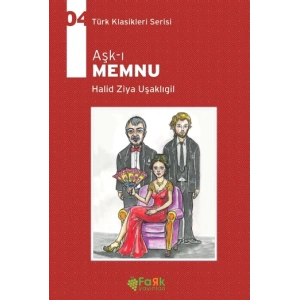 Aşk-ı Memnu - Türk Klasikleri Serisi 04