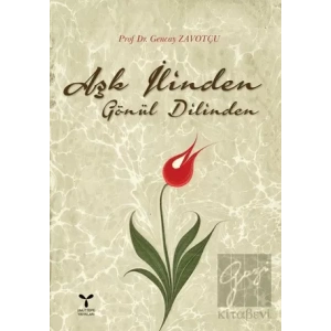 Aşk İlinden Gönül Dilinden