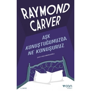 Aşk Konuştuğumuzda Ne Konuşuruz