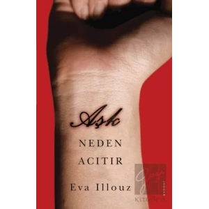 Aşk Neden Acıtır