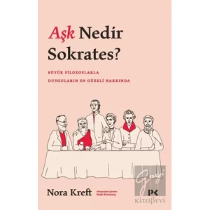 Aşk Nedir Sokrates?