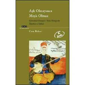 Aşk Olmayınca Meşk Olmaz
