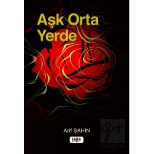 Aşk Orta Yerde