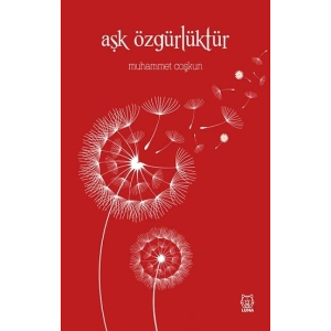 Aşk Özgürlüktür