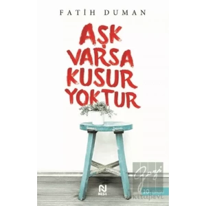 Aşk Varsa Kusur Yoktur