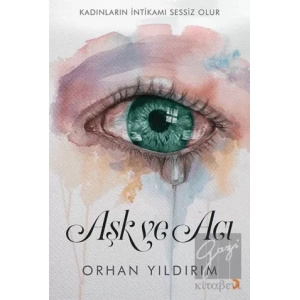 Aşk ve Acı