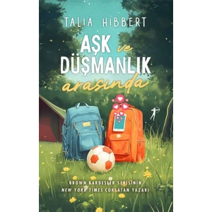 Aşk ve Düşmanlık Arasında