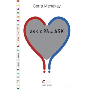 aşk x 96 =AŞK