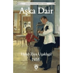 Aşka Dair Unutturmadıklarımız Serisi