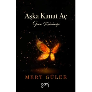 Aşka Kanat Aç – Gece Kelebeği