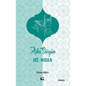 Aşka Sürgün Hz. Musa