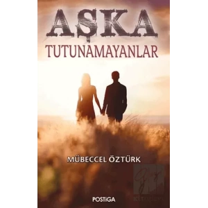 Aşka Tutunamayanlar