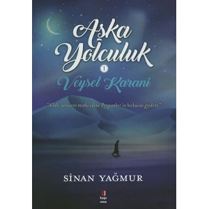 Aşka Yolculuk 1 - Veysel Karani
