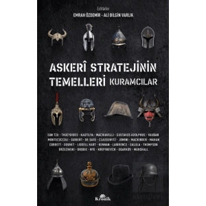 Askeri Stratejinin Temelleri Kuramcılar