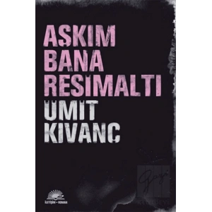 Aşkım Bana Resimaltı