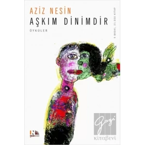 Aşkım Dinimdir
