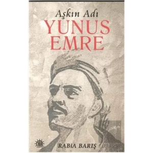 Aşkın Adı Yunus Emre