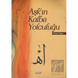 Aşk’ın Kalbe Yolculuğu