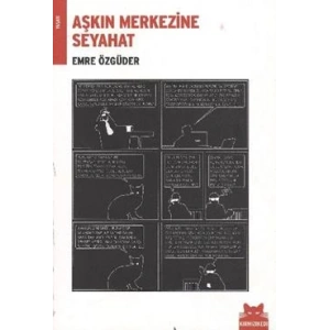 Aşkın Merkezine Seyahat