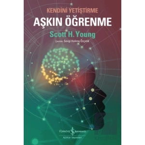 Aşkın Öğrenme - Kendini Yetiştirme