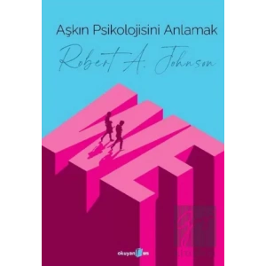 Aşkın Psikolojisini Anlamak