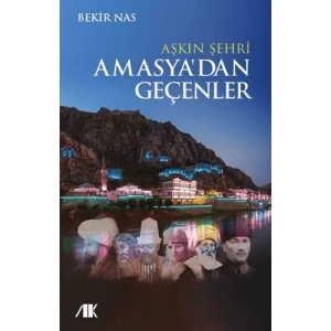 Aşkın Şehri Amasyadan Geçenler