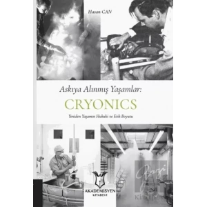 Askıya Alınmış Yaşamlar: Cryonics