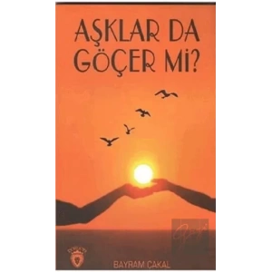 Aşklar da Göçer Mi?