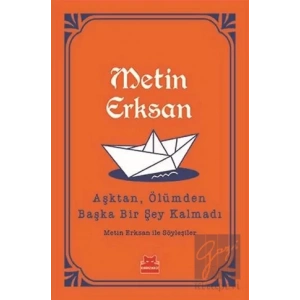 Aşktan, Ölümden Başka Bir Şey Kalmadı