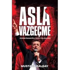Asla Vazgeçme