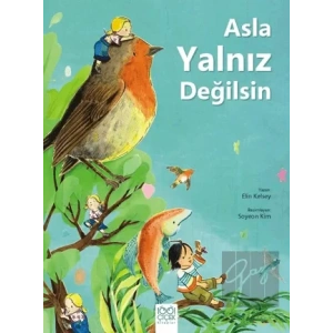 Asla Yalnız Değilsin