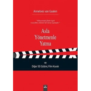 Asla Yönetmenle Yatma