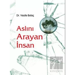 Aslını Arayan İnsan