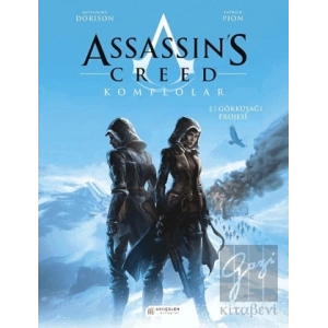 Assassin’s Creed 2. Cilt - Komplolar / Gökkuşağı Projesi