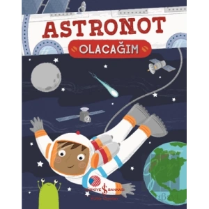 Astronot Olacağım