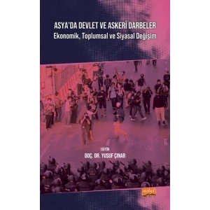 ASYA’DA DEVLET VE ASKERİ DARBELER - Ekonomik, Toplumsal ve Siyasal Değişim