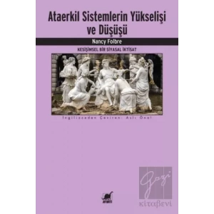 Ataerkil Sistemlerin Yükselişi ve Düşüşü